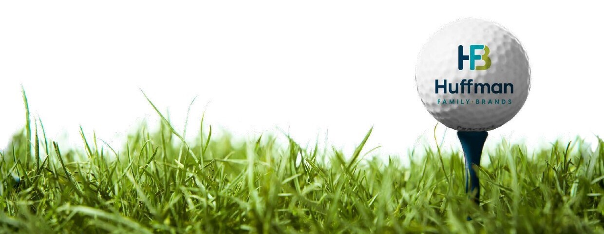 Huffman Family Brands - 7th Annual Charity Golf Tournament